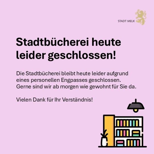 Ein Plakat mit rosa Hintergrund teilt mit, dass die Stadtbibliothek heute aufgrund eines Personalengpasses geschlossen bleibt. Es versichert den Kunden, dass sie morgen wie gewohnt geöffnet haben werden. Vielen Dank für Ihr Verständnis.