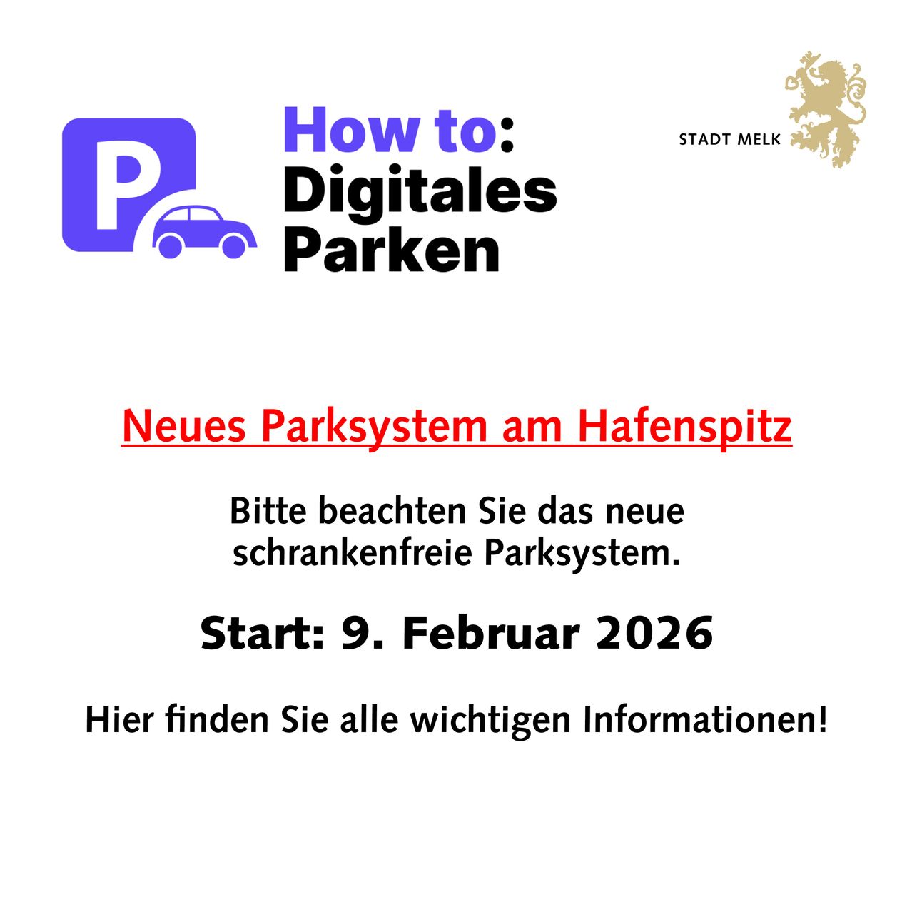 Poster für digitales Parksystem. Es steht: How to: Digitales Parken. Neues Parksystem am Hafenspitze. Bitte beachten Sie das neue schrankenfreie Parksystem. Start: 9. Februar 2026. Hier finden Sie alle wichtigen Informationen!