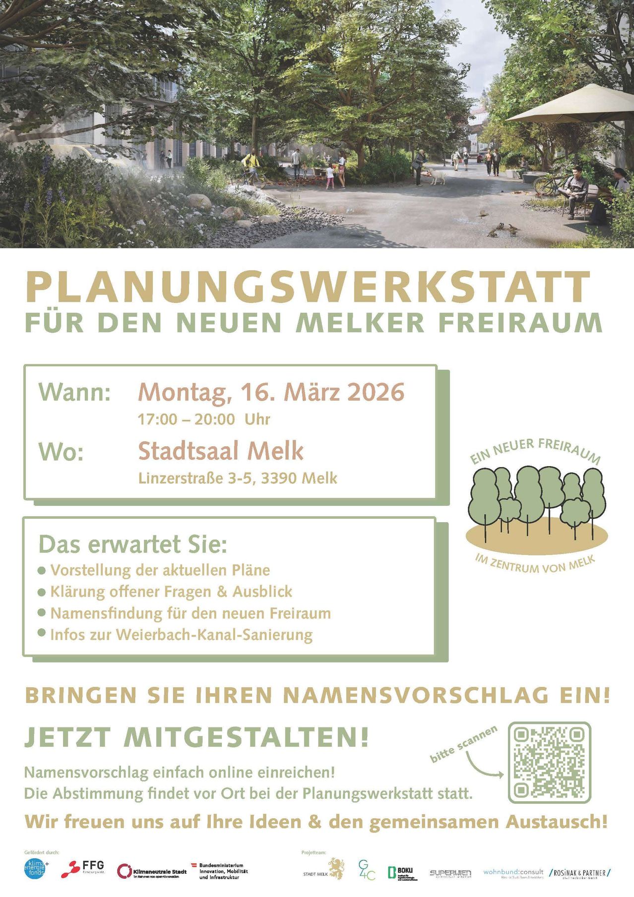 Ein Plakat lädt zur Planungswerkstatt für einen neuen Melker Freiraum ein. Die Veranstaltung findet am 16. März 2026 von 17:00 bis 20:00 Uhr im Stadtsaal Melk, Linzerstraße 3-5, statt. Teilnehmer können Präsentationen, Fragestellungen, Namensvorschläge für den neuen Freiraum und Informationen zur Weierbach-Kanal-Sanierung erwarten. Ein QR-Code ist für die Anmeldung verfügbar.
