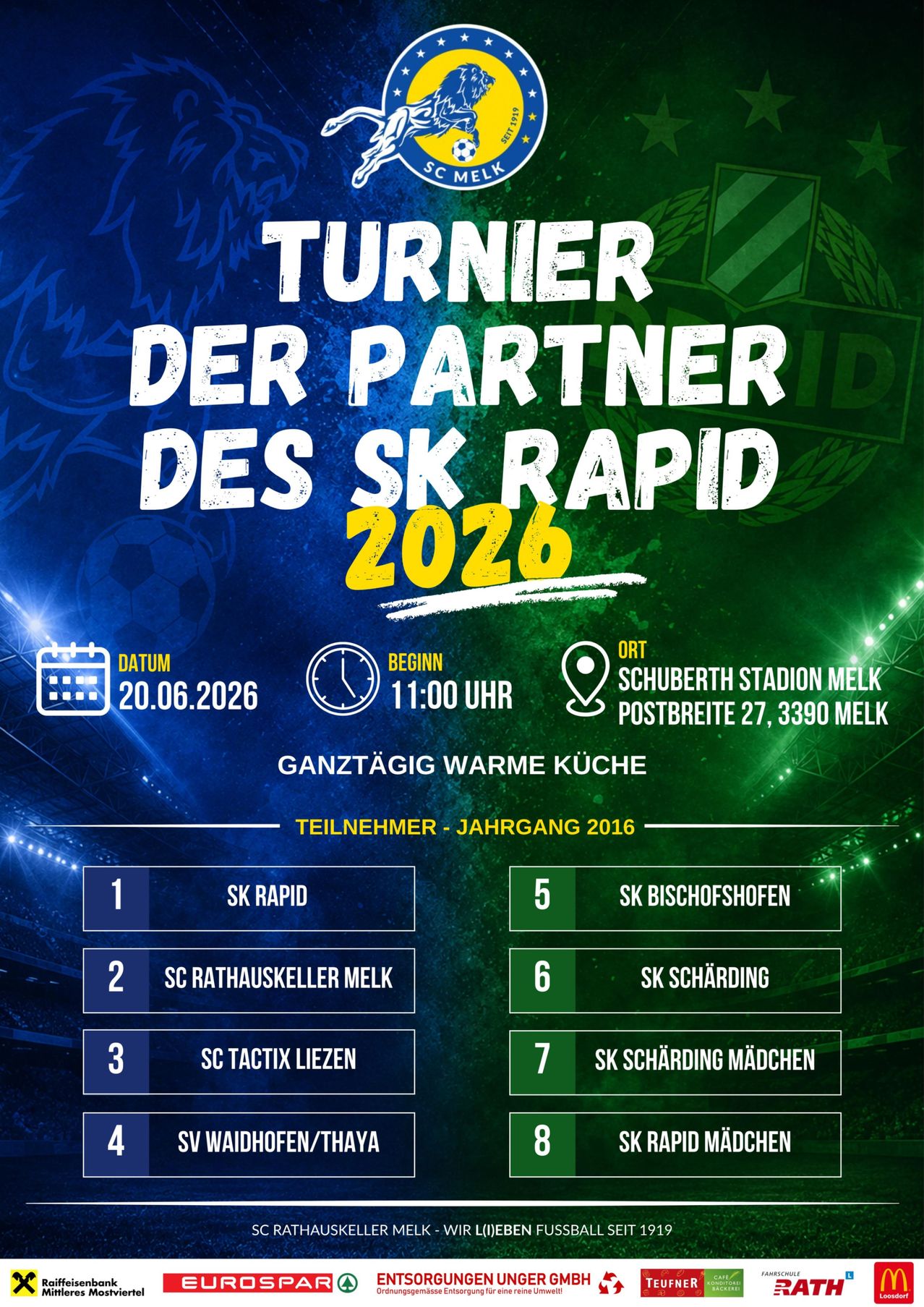 Das SK Rapid Turnier Partner 2026 findet am 20.06.2026 um 11:00 Uhr im Schuberth-Stadion, Melk statt. Die teilnehmenden Teams sind SK Rapid, SC Rathauskeller Melk, SC Tactix Lienz, SK Bischofshofen, SK Schärding und SK Schärding Mädchen.