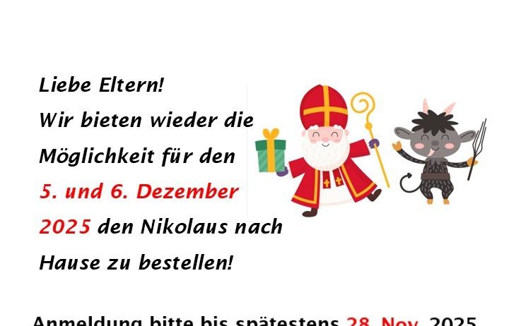 Ein Poster bewirbt die Nikolausaktion. Es lädt Eltern ein, Nikolaus für den Besuch ihrer Häuser am 5. und 6. Dezember 2025 zu buchen. Die Anmeldung ist bis spätestens 28. Nov. 2025 erforderlich. Kontaktieren Sie Frau Kickmaier Waltraud unter 0664/9771489.