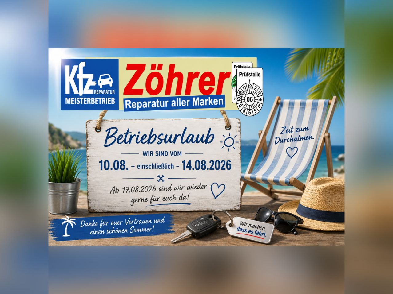 Die Zohrer-Reparaturwerkstatt ist vom 10.08. bis 14.08.2026 geschlossen. Ab dem 17.08.2026 sind wir wieder für Sie da. Danke für Ihr Vertrauen und einen schönen Sommer.