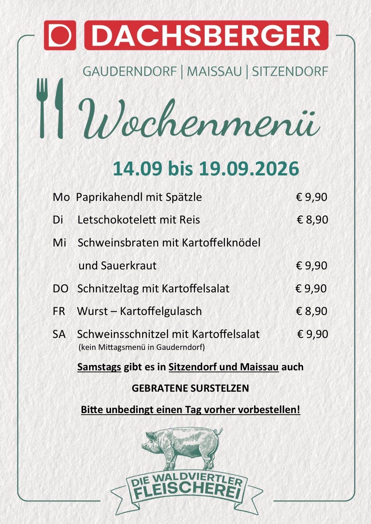 Weekly menu from September 14 to 19, 2026. Includes paprika chicken, sweet pepper and rice, pork roast with potato dumplings and sauerkraut, pork chops with potato salad, sausage with potato gratin, and pork schnitzel with potato salad. Saturdays also available in Sitzendorf and Maissau. Reservations required one day in advance.