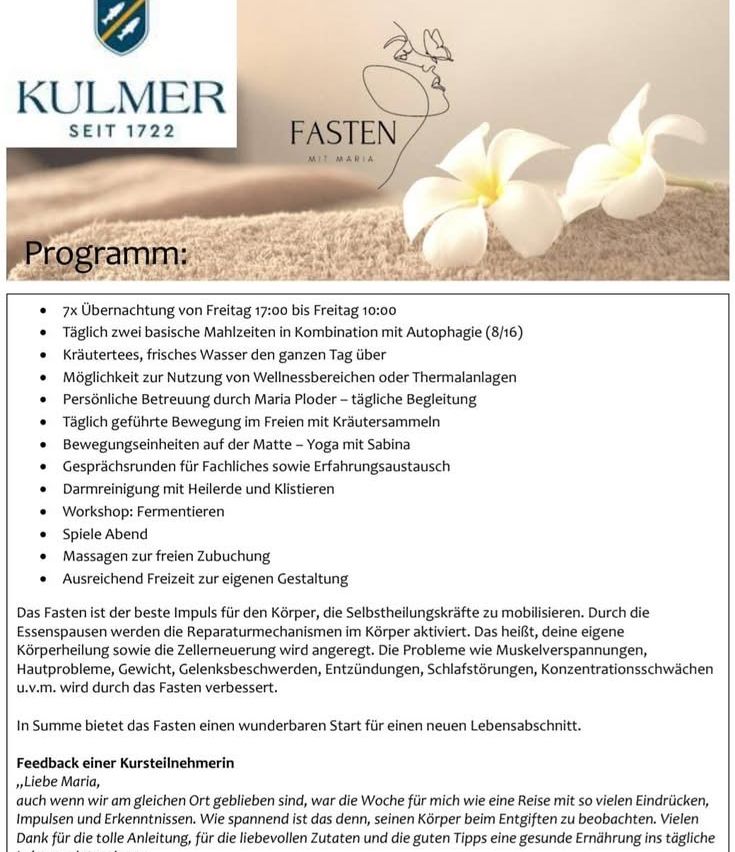 Ein Bild mit einem Text über das Fastenprogramm von Maria Plöder. Es enthält einen Zeitplan, grundlegende Mahlzeiten, Wellnessbereiche, persönliche Betreuung, Yoga, Workshops und mehr. Die Beschreibung hebt die Vorteile des Fastens für den Körper hervor.