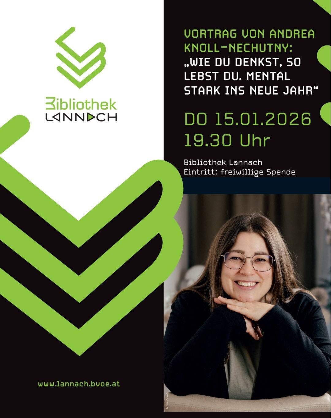 Plakat für einen Vortrag über psychische Gesundheit in der Bibliothek Lannach. Es zeigt eine lächelnde Frau und lautet 'Knoll-Nechtuny: Wie du denkst, so lebst du. Mental stark ins neue Jahr'. Der Vortrag findet am 15.01.2026 um 19:30 statt. Der Eintritt ist frei.