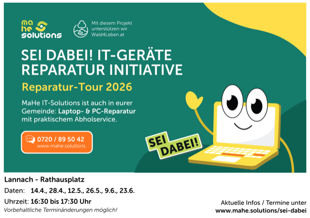 Sei dabei bei der IT-Geräte-Reparatur-Initiative 2026. Mahe IT Solutions bietet Laptop- und PC-Reparaturen in Ihrer Gemeinde mit praktischem Abholservice. Termine: 14.4., 28.4., 12.5., 26.5., 9.6., 23.6. Zeit: 16:30-17:30 Uhr. Aktuelle Infos unter www.mahe.solutions/sei-dabei