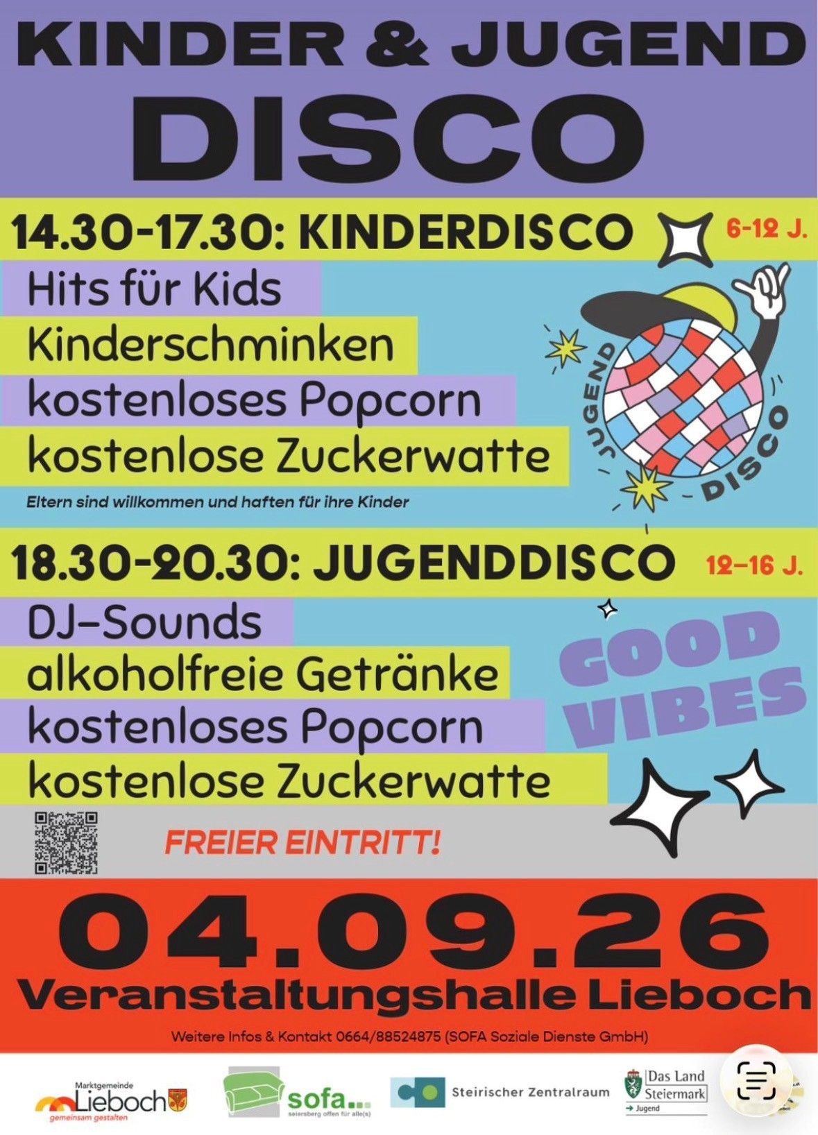 Plakat für eine Disco-Veranstaltung mit zwei Sessions: Kinderdisco für Kinder im Alter von 6-12 von 14:30 bis 17:30 und Jugenddisco für 12-16 von 18:30 bis 20:30. Freier Eintritt, kostenloses Popcorn und kostenlose Zuckerwatte. QR-Code für weitere Informationen. Datum: 04.09.26.