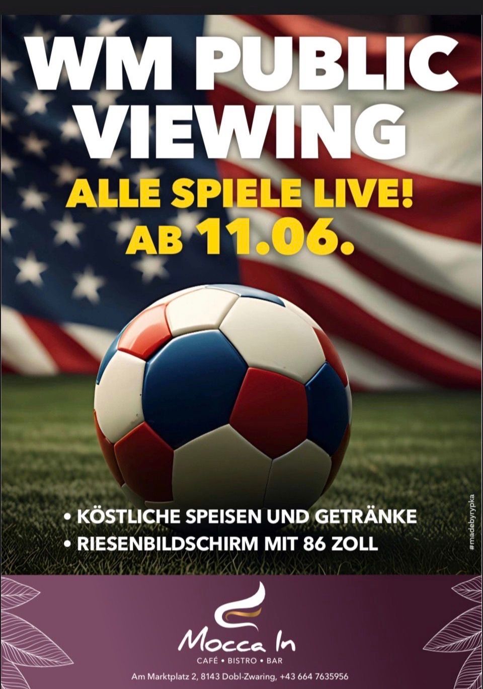 Soccer ball in front of an American flag. The words 'Viewing all games live! AB 11.06.' are displayed. There are free food, drinks, and a large screen with 86 inches.