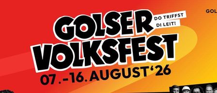 Werbeposter für Golser Volksfest mit Künstlern wie Semino Rossi, Paldauer, Blechrevolution und Kings of Günter. Termine vom 07.-16. August 2026. Eine viertägige Messe für Familien und Unternehmen.