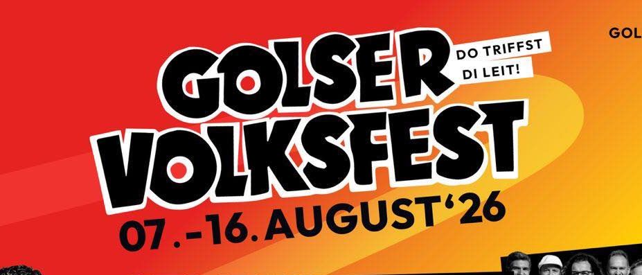 Werbeposter für Golser Volksfest mit Künstlern wie Semino Rossi, Paldauer, Blechrevolution und Kings of Günter. Termine vom 07.-16. August 2026. Eine viertägige Messe für Familien und Unternehmen.