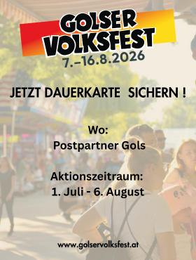 Postkarte bewirbt Golser Volksfest, ein Festival vom 7. Juli bis 16. August 2026, mit einem Aufruf, Tickets jetzt zu sichern. Die Aktion läuft vom 1. Juli bis 6. August. Besuchen Sie www.golservolksfest.at für weitere Informationen.