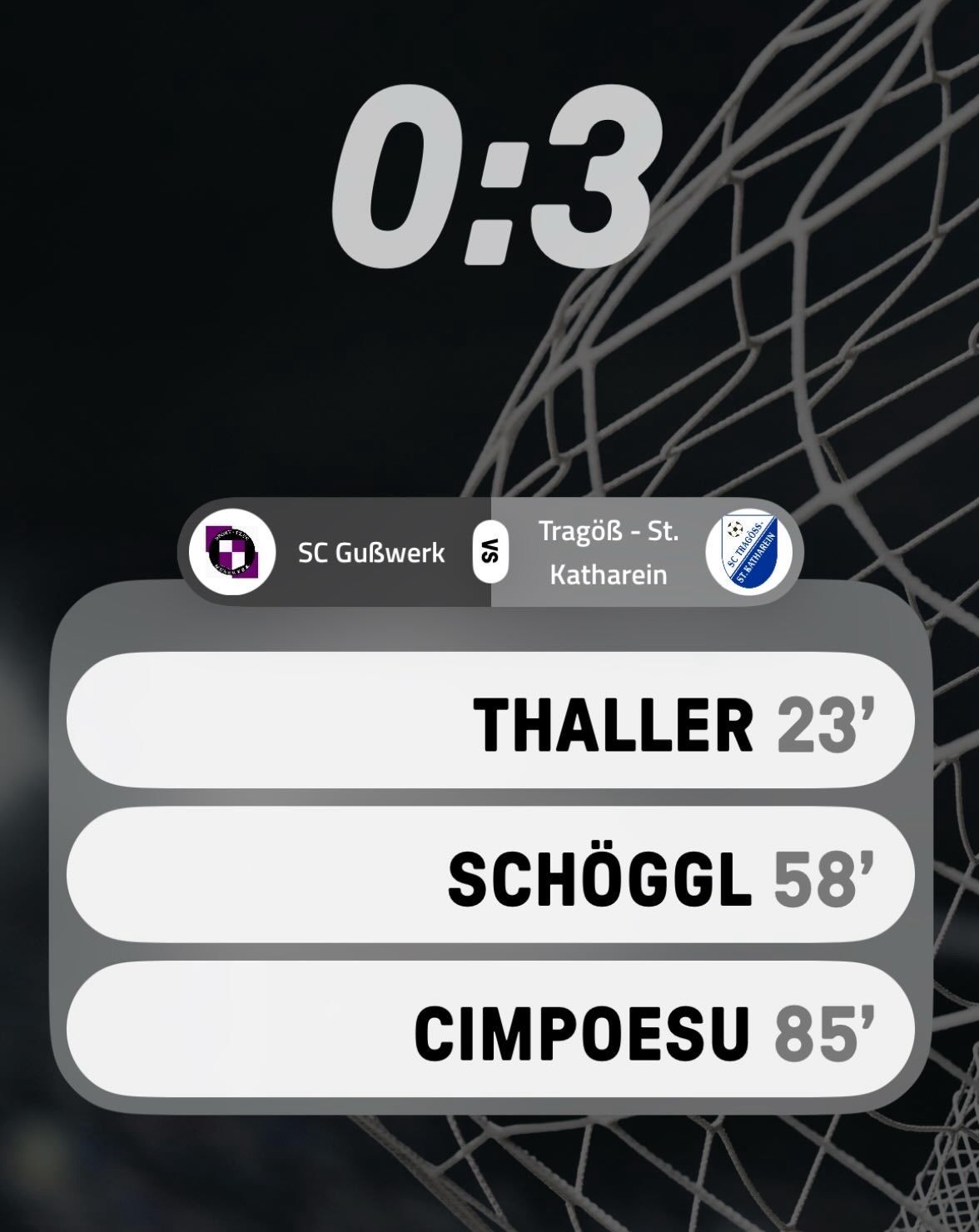 Soccer match score display with SC Gubwerk versus Tragoeb-St. Kathrein. Scores are Thaller 23', Schoeggl 58', and Cimpoesu 85'. Final score is 0:3.
