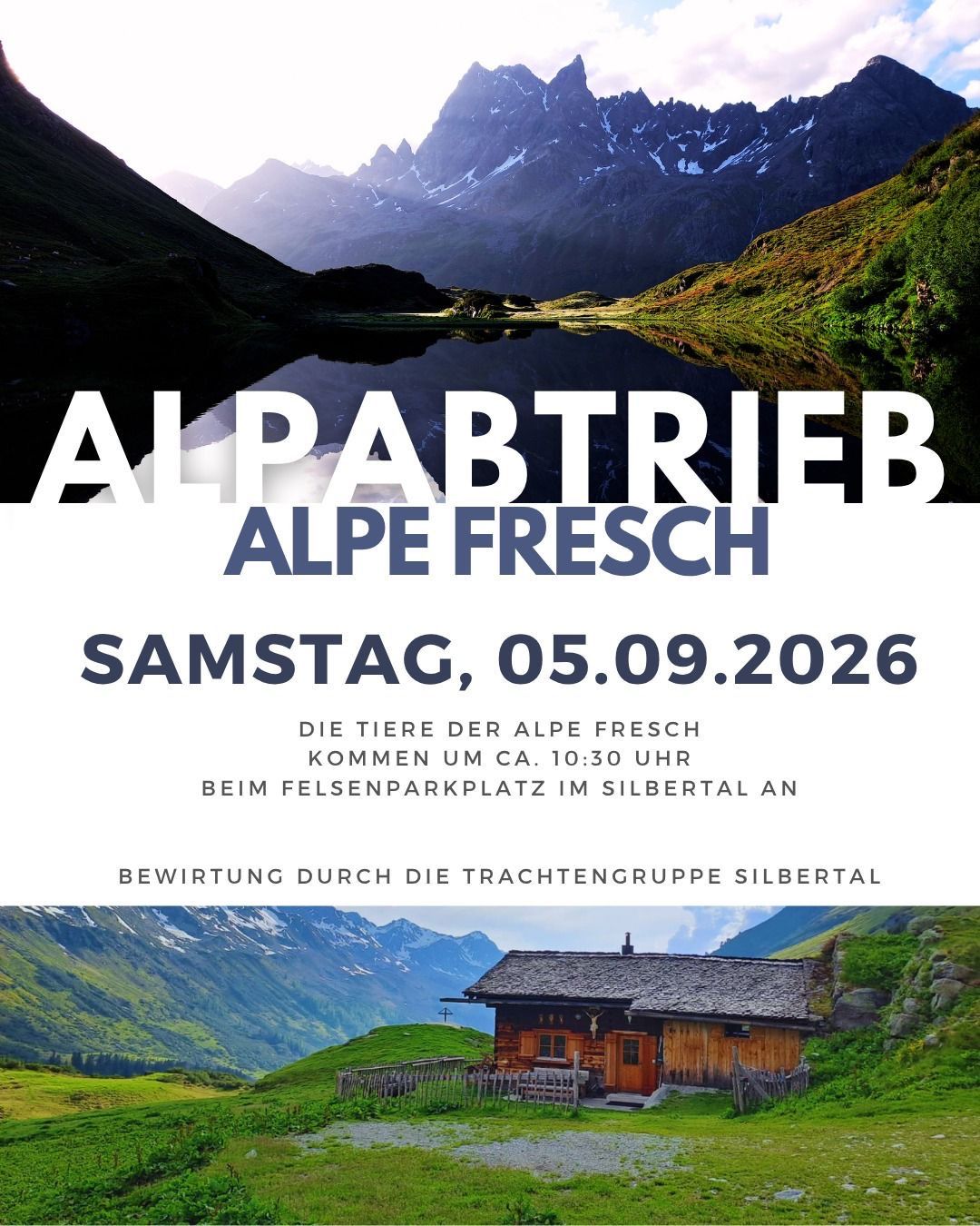 Ein Plakat für die Alpabtrieb Alpe Fresch Veranstaltung am Samstag, 5. September 2026. Es zeigt eine malerische Aussicht auf Berge, einen See und ein Chalet. Die Veranstaltung wird von der Trachtenggruppe Silbertal veranstaltet.