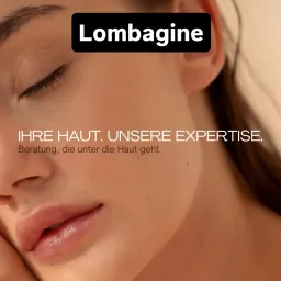 Eine Frau schläft mit geschlossenen Augen, und die Worte 'Lombagaine' sind über ihr. Darunter stehen 'Ihre Haut. Unsere Expertise.' und 'Beratung, die unter die Haut geht' geschrieben.