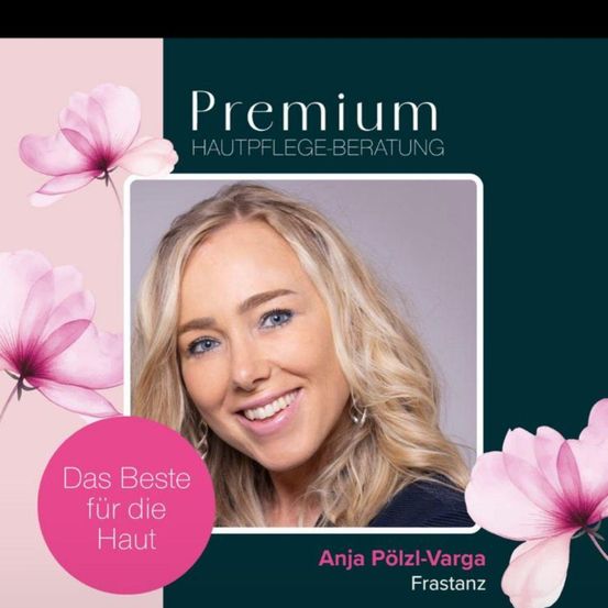Eine lächelnde Frau mit blondem Haar und blauen Augen posiert für ein Foto. Der Hintergrund ist pink und grün mit Blumen. Es steht 'Premium Hautpflege-beratung' und 'Anja Polzl-Varga'. Der Text lautet 'Das Beste für die Haut'.