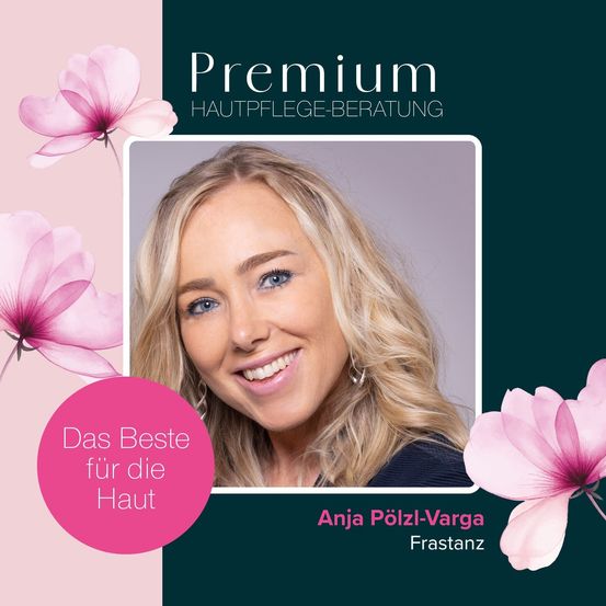 Werbeanzeige für Premium-Hautpflegeberatung mit einer lächelnden blonden Frau. Rosa Blumen umgeben das Bild. Der Text lautet 'Das Beste für die Haut' und 'Anja Polzl-Varga'.