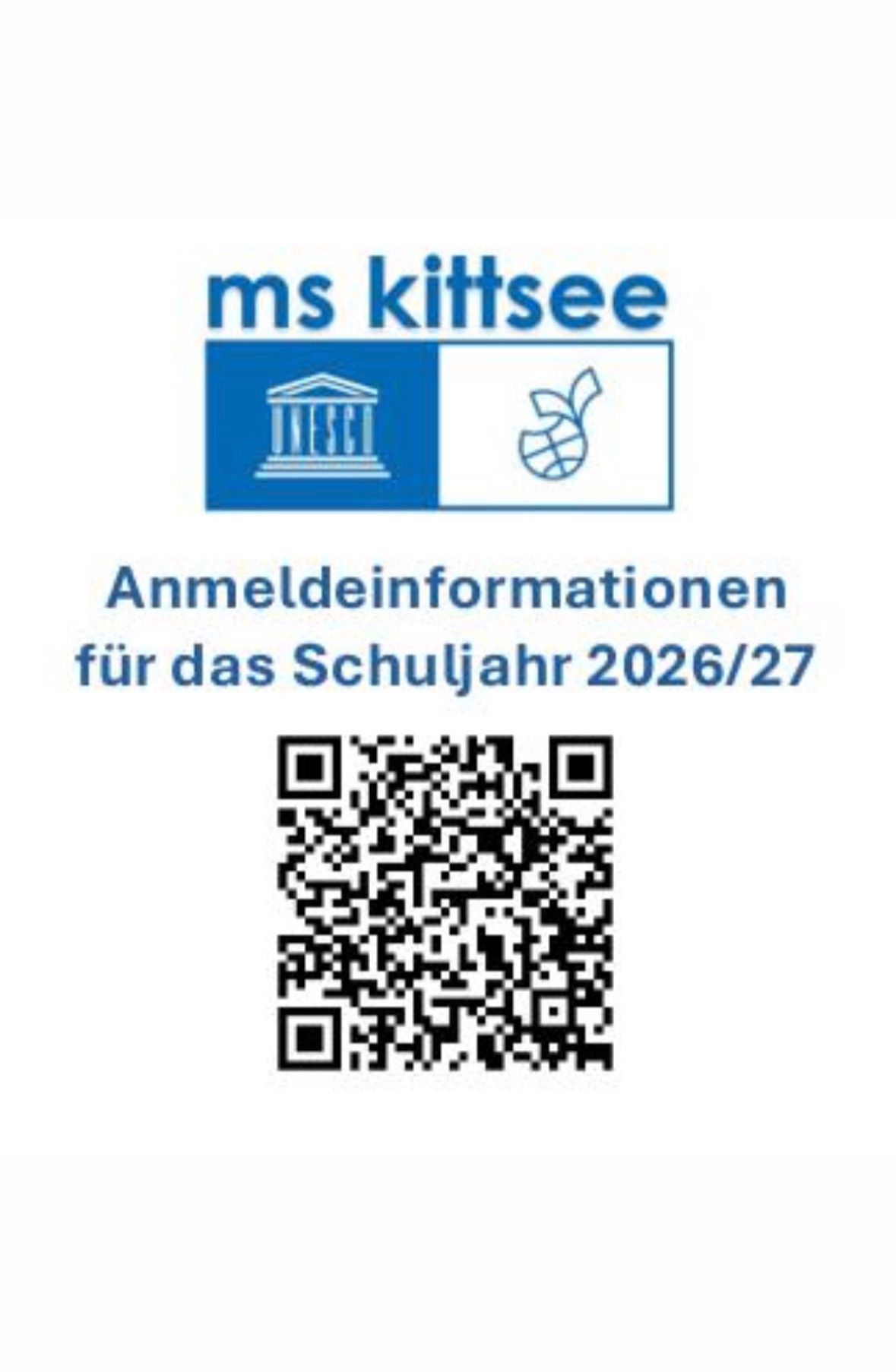Ein Plakat mit dem Titel 'ms Kittsee Anmeldeinformationen fur das Schuljahr 2026/27' enthält ein UNESCO-Logo, ein Blattlogo und einen QR-Code.