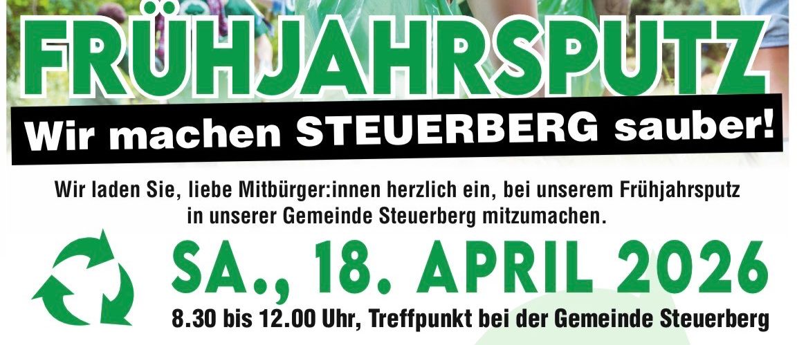 Das Plakat lädt Gemeindemitglieder ein, am Frühjahrsputz in Steuerberg teilzunehmen. Es enthält Datum, Uhrzeit und Kontaktinformationen. Es listet auch die Verfallszeiten verschiedener Gegenstände auf.