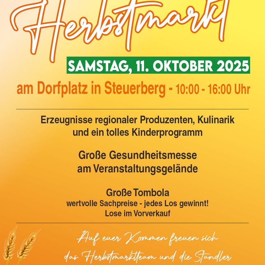 Plakat für Herbstmarkt am 11. Oktober 2025. Es zeigt regionale Produkte, Kulinarik und ein unterhaltsames Kinderprogramm. Gesundheitsmessen und eine große Tombola mit wertvollen Preisen sind ebenfalls zu sehen.