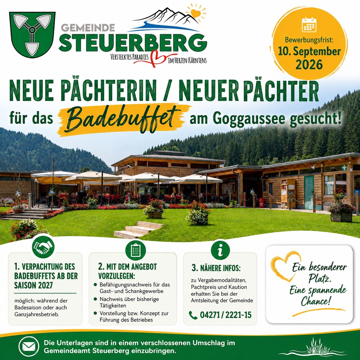 Ein Werbeplakat für die Gemeinde Steuerberg, das einen neuen Betreiber für das Badebuffet am Goggausee ankündigt, mit einer Frist vom 10. September 2026. Das Plakat zeigt einen malerischen Hintergrund mit Bergblick und einem Gebäude. Es enthält Details zum Bewerbungsprozess, einschließlich einer Anzahlung, Nachweis früherer Erfahrung und eines Geschäftskonzepts. Kontaktinformationen werden bereitgestellt.