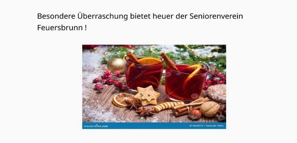 Herzliche Einladung zu unserer Adventsstimmung im Pfarrstadl Feuersbrunn, Kirchengasse 14. Am 6. Dezember 2025 kommt der Nikolaus, von 17 bis 21 Uhr, und wird für jedes Kind eine Überraschung haben.