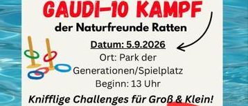 Plakat für die Gaudi-10 Kampf Veranstaltung der Naturfreunde Ratten, geplant für den 5. September 2026, im Park der Generationen/Spielplatz. Die Veranstaltung beginnt um 13 Uhr mit Herausforderungen für Groß und Klein, Preisen für Kinder bis 14 Jahre, Kaffee und Essen sowie Team-Skifahren. Die Veranstaltung endet um 17 Uhr, unabhängig vom Wetter.
