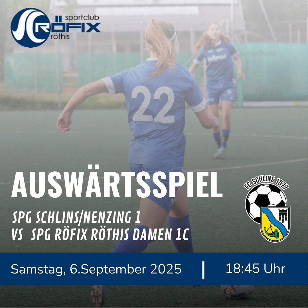Plakat für ein Fußballspiel mit einer Spielerin in blauem Trikot mit der Nummer 22. Das Spiel ist zwischen SpG Schlins/Nenzing 1 und SpG Rofix Rothis Damen 1. Der Termin ist Samstag, 6. September 2025, Beginn um 18:45 Uhr.