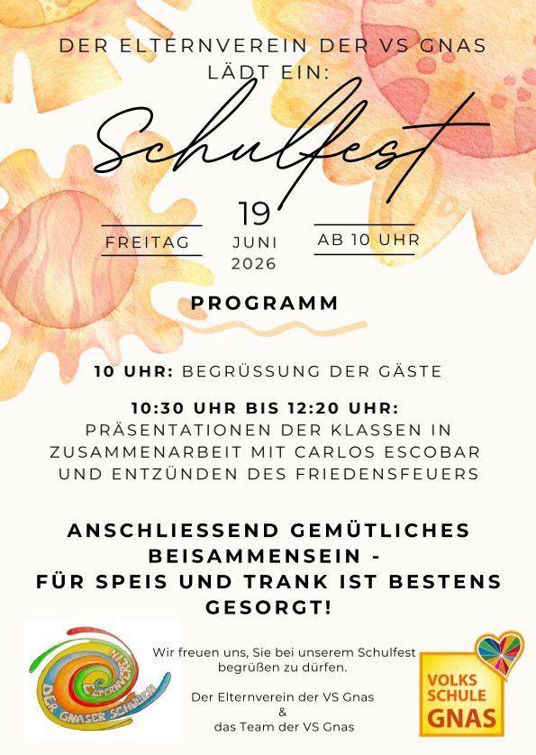 Einladung zum Schulfest der VS Gnas, organisiert vom Elternverein am Freitag, 19. Juni 2026 ab 10 Uhr. Das Programm umfasst Klassenpräsentationen, ein Friedensfeuer und ein geselliges Beisammensein mit Essen und Getränken.