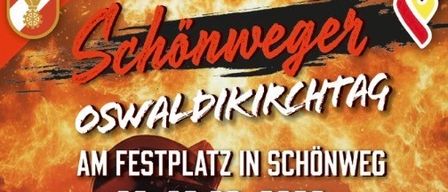 Plakat für den Oswaldikirchtag in Schönweg, mit Musikern und Feuerhintergrund. Das Ereignis findet am 2. August 2026 statt, mit einem Fest, einer Prozession und einer Party.