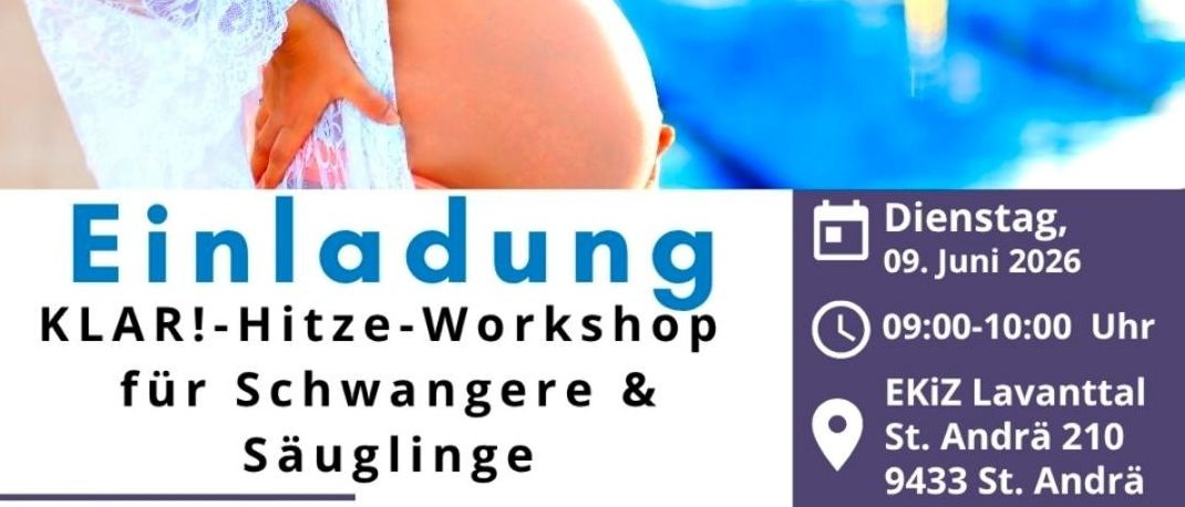 Eine Einladung für einen Workshop über Hitze für Schwangere und Säuglinge. Die Veranstaltung informiert über Risiken und einfache Schutzmaßnahmen für den Alltag. Es wird die Grundlagen abdecken, warum Hitzewellen auftreten und ihre Auswirkungen auf die Gesundheit.