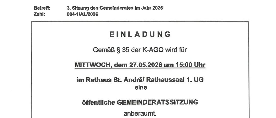 Das Dokument ist eine Einladung zur dritten Ratssitzung des Jahres 2026. Die Sitzung ist für Mittwoch, den 27.05.2026 um 15:00 Uhr im Rathaus St. Andrä/Rathaussaal 1. UG anberaumt. Die Einladung enthält eine Mitteilung an die Ratsmitglieder, den Stadtkämmerer zu informieren, falls sie nicht teilnehmen können.
