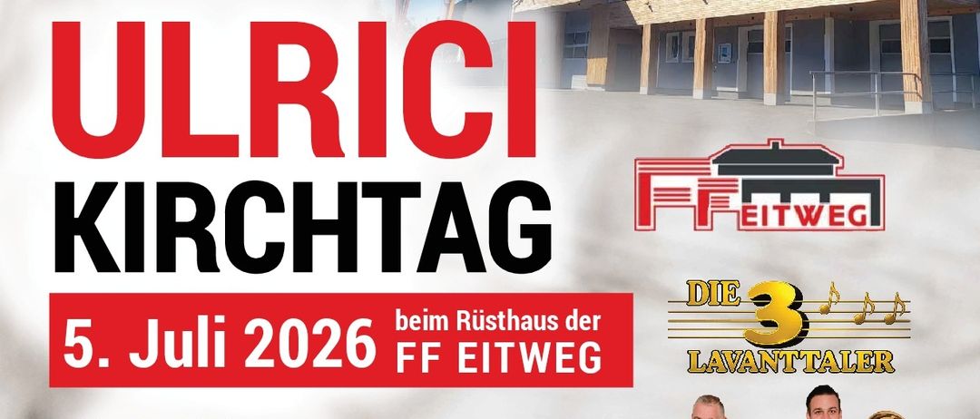 Ein Plakat für das Ulrich Kirchtag-Event am 5. Juli 2026 im Rusthaus der FF Eitweg. Es zeigt Musiker mit Instrumenten, eine Uhr und ein Schwein in einer Holzkiste. Die Veranstaltung umfasst eine Messe und eine Festivaleröffnung.