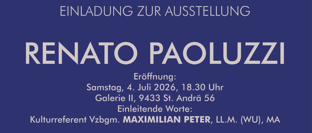 Die Kunstausstellung von Renato Paoluzzi eröffnet am 4. Juli 2026 um 18.30 Uhr in der Galerie II. Sie dauert bis zum 31. Juli 2026 mit Öffnungszeiten von Dienstag bis Freitag, 9:00 - 18:00 Uhr.
