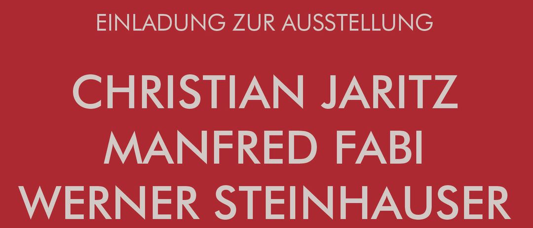 Plakat für eine Kunstausstellung mit Werken von Christian Jaritz, Manfred Fabi und Werner Steinhauser. Eröffnung am 6. August 2026 um 18:30 Uhr. Gehostet von Maria Knauder mit musikalischer Begleitung der Musikschule Unteres Lavantall.