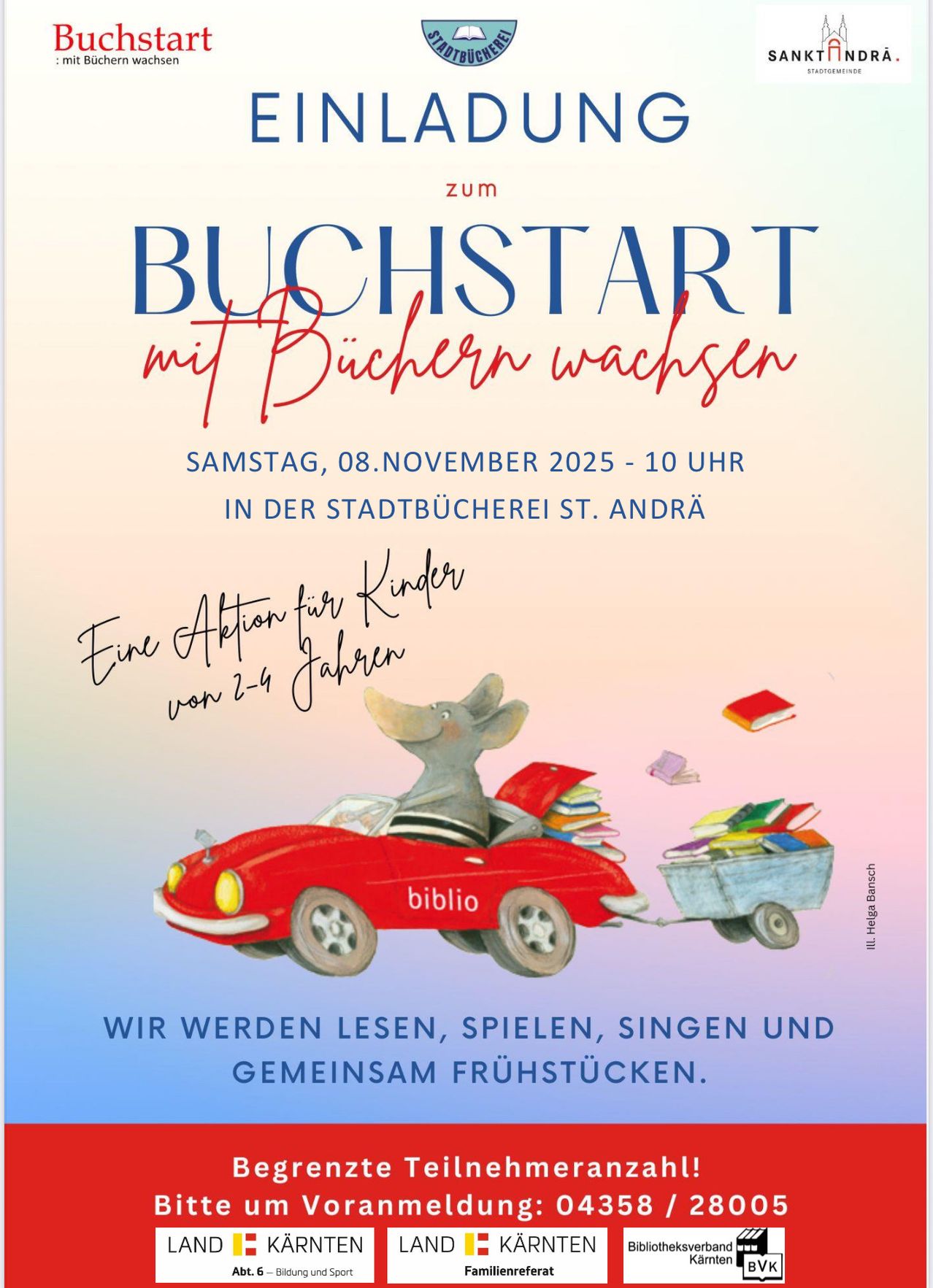 Werbeplakat für die 'Buchstart'-Veranstaltung für Kinder von 2-4 Jahren, Samstag, 8. November 2025, um 10 Uhr in der Stadtbücherei St. Andrä. Aktivitäten umfassen Lesen, Spielen, Singen und gemeinsames Frühstücken. Ein Elefant in einem roten Auto trägt Bücher.
