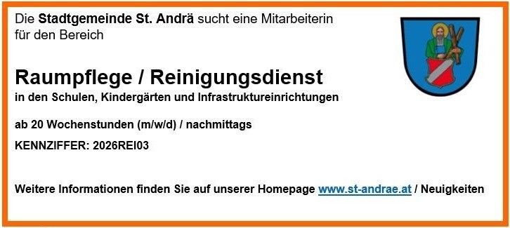 Stellenausschreibung für eine Reinigungskraft in St. Andrä, Österreich, für die Reinigung von Schulen, Kindergärten und Infrastruktureinrichtungen, 20 Wochenstunden, m/w/d, abends. Referenznummer: 2026RE103. Weitere Informationen finden Sie auf www.st-andrae.at.