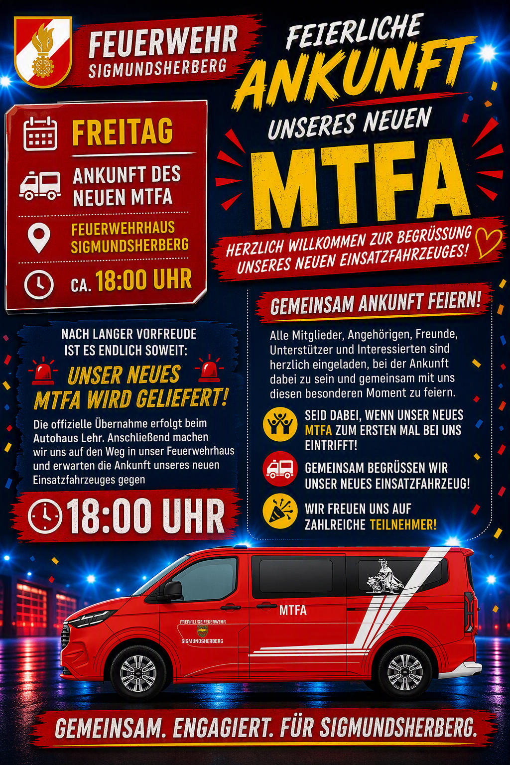 Plakat zur Ankunft eines neuen Fahrzeugs bei der Feuerwehr Sigmmundsberg. Die Veranstaltung ist für Freitag um 18:00 Uhr geplant. Das neue Fahrzeug wird an die Feuerwehrstation geliefert. Das Plakat lädt Mitglieder, Unterstützer, Freunde und Interessierte ein, diesen besonderen Moment gemeinsam zu feiern.
