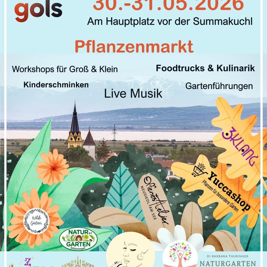 Plakat für den Pflanzenmarkt in Gols am 30.-31. Mai 2026. Bietet Workshops, Food Trucks, Gartenführungen und Live-Musik. Natur-Illustrationen und Logos sind vorhanden.