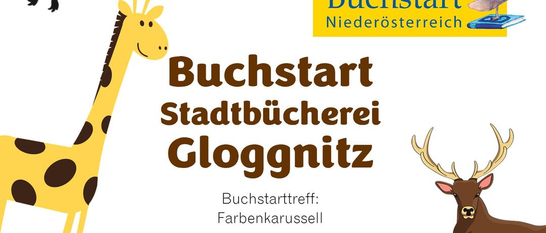 Ein Veranstaltungsplakat für 'Buchstart Stadtbuecherei Gloggnitz' in der Bibliothek. Die Veranstaltung ist für Kinder im Alter von 0-3 Jahren, mit der Erzieherin Irene Graser. Sie findet am 25. Februar 2026 um 15:45 Uhr statt. Die Anmeldung erfolgt per Telefon oder E-Mail.