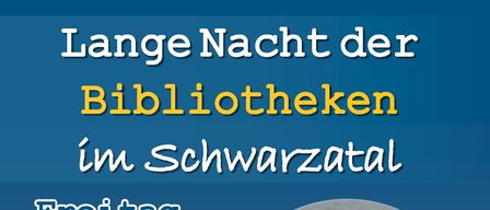Plakat für die Lange Nacht der Bibliotheken in Schwarzatal am 24. April 2026. Zeigt eine Silhouette einer Leserin unter einem Vollmond mit aufgelisteten Orten.