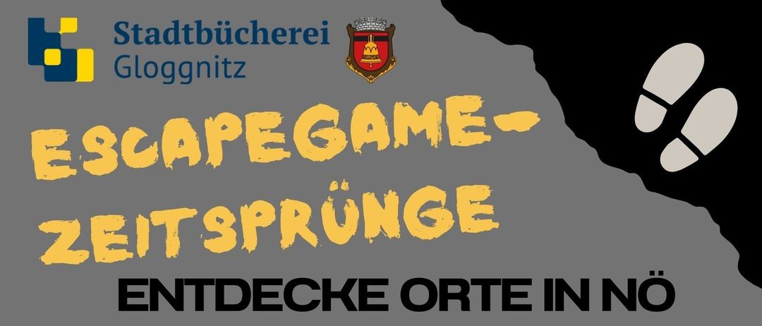 Ein Plakat bewirbt eine Zeitreise-Veranstaltung in Gloggnitz. Teams von 4-6 Personen ab 13 Jahren können teilnehmen. Buchung unter 02662-42401-42 oder buch@gloggnitz.gv.at. Die Veranstaltung findet vom 9. bis 13. März 2026 statt. Das Plakat zeigt einen Rucksack, ein Foto und andere Gegenstände.