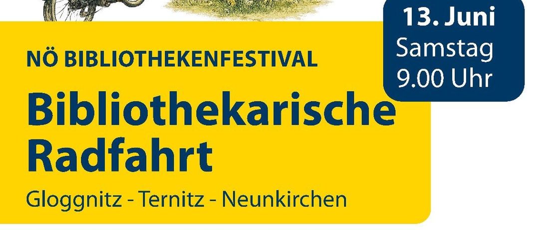 Ein Plakat für eine bibliothekarische Fahrradtour, mit einer Gruppe von Radfahrern mit Büchern, Straßenschildern für Glognitz, Ternitz und Neunkirchen sowie Datum und Uhrzeit der Veranstaltung.