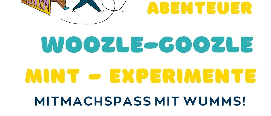 Plakat für eine Kinderveranstaltung mit einer blauen Figur mit roter Nase und einem Schild, das 'Woozle-Goozle Mint - Experimente' besagt. Die Veranstaltung ist für den 22. Oktober 2026 um 16 Uhr in der Bucherei Gloggnitz geplant. Anmeldenummer angegeben.