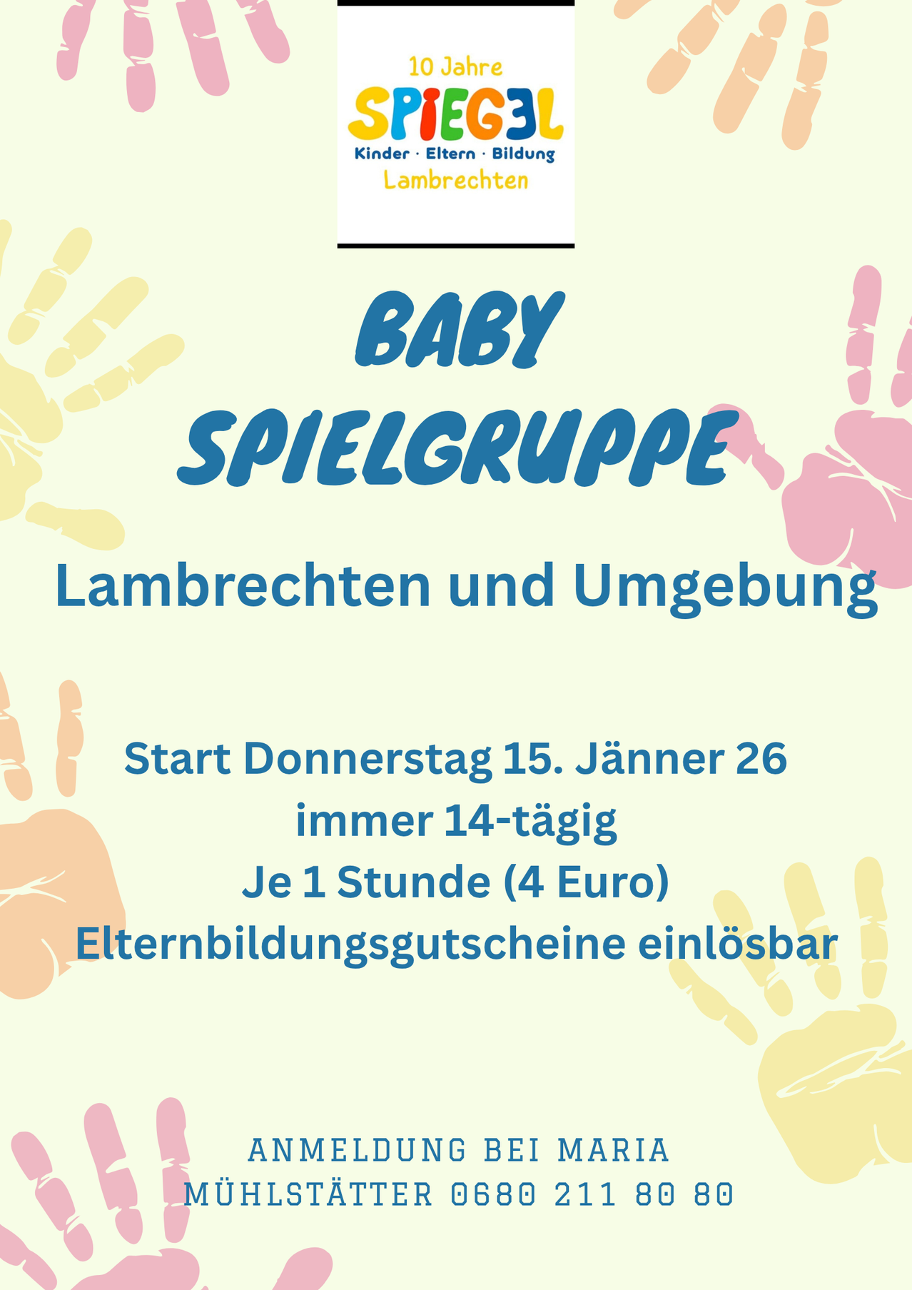 Ein Flyer für eine Baby Spielgruppe in Lambrechten und Umgebung, Beginn am Donnerstag, 15. Januar 2026, alle 14 Tage, für 1 Stunde, 4 Euro, einlösbar mit einem Elternbildungsgutschein.