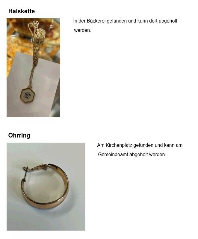 Halskette in der Bäckerei gefunden und kann dort abgeholt werden.
