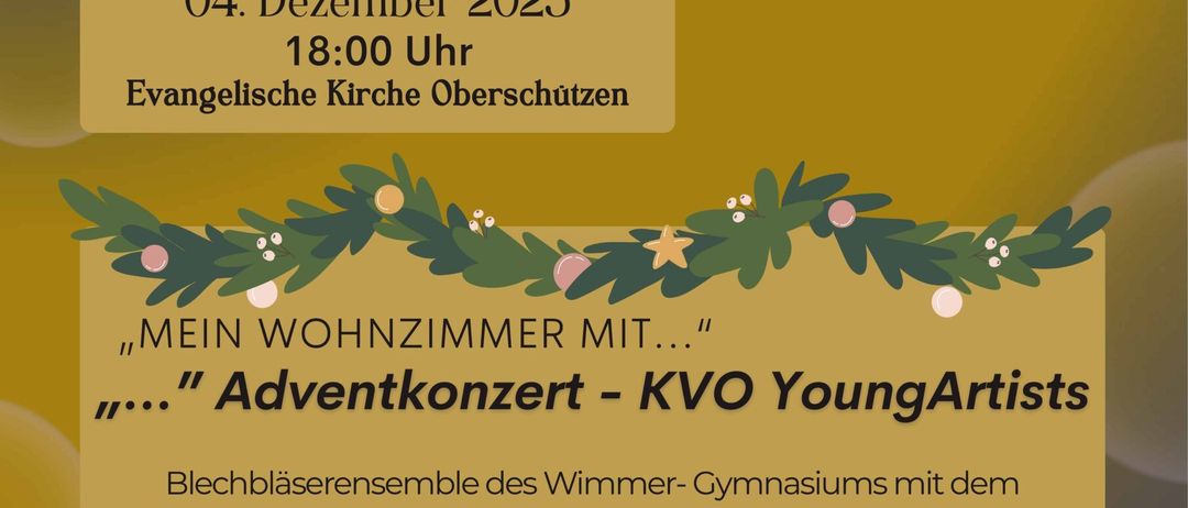 Plakat für die Saison 2025/26 mit einer Veranstaltung namens 'Adventkonzert'. Die Veranstaltung ist für den 4. Dezember 2025 um 18:00 Uhr in der Evangelischen Kirche in Oberschützen geplant. Es präsentiert das Blechblaserensemble des Wimmer-Gymnasiums.