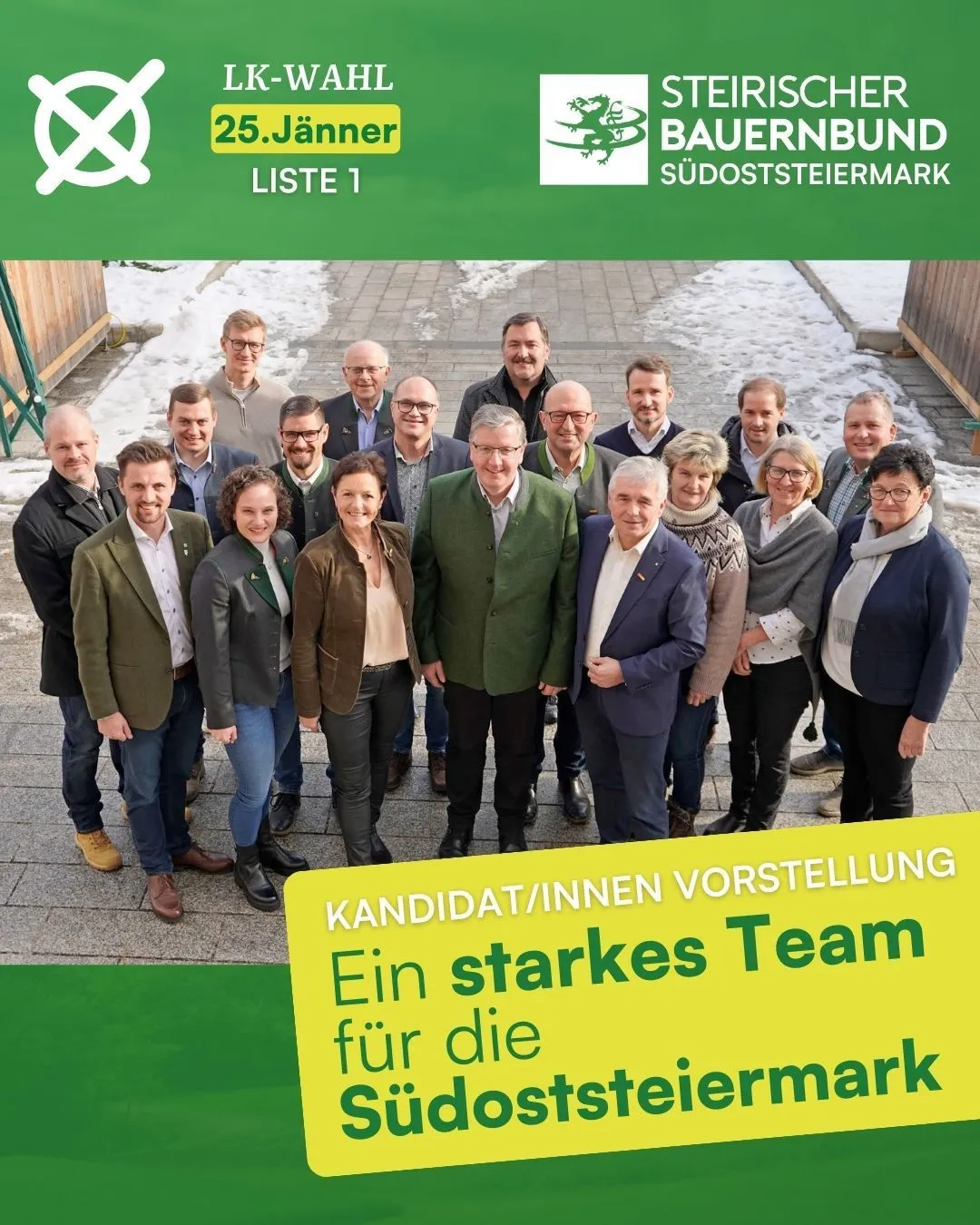 Ein Gruppenfoto von Menschen, die auf einem Weg stehen, mit einem grünen Banner hinter ihnen. Das Banner trägt die Aufschrift '25.Jenner Liste 1' und 'BAUERNBUND SUDOSTSTEIERMARK'. Unten steht 'KANDIDAT/INNEN VORSTELLING' mit einem gelben Rand. Der Text 'Ein starkes Team für die Sudosteiermark' ist prominent angezeigt.