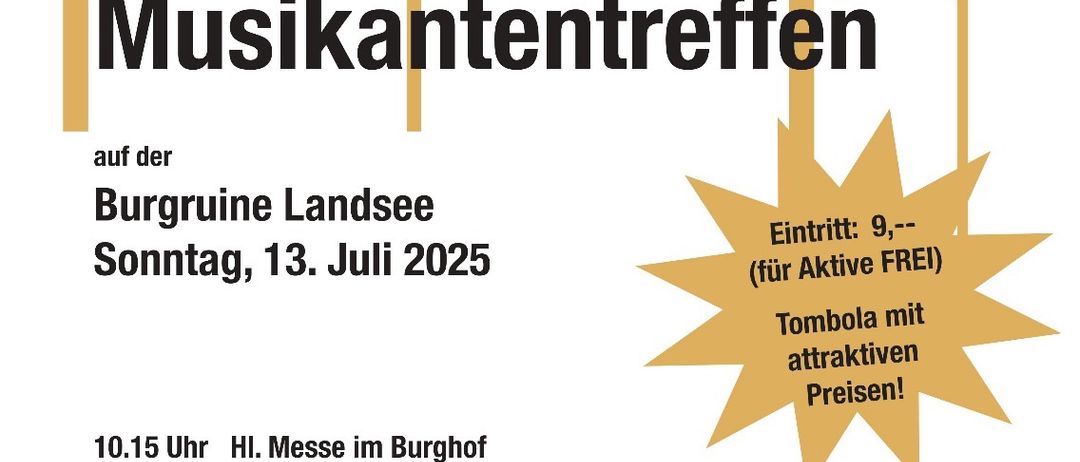 Anzeige für 'Weisenblasen & Musikanttreffen' am 13. Juli 2025 in Burgruine Landsee. Aktivitäten umfassen eine Messe um 10:15 Uhr, Frühstück um 11:00 Uhr, Weisenblassen um 12:30 Uhr und eine Tombola um 15:00 Uhr. Anmeldung per Telefon oder E-Mail.