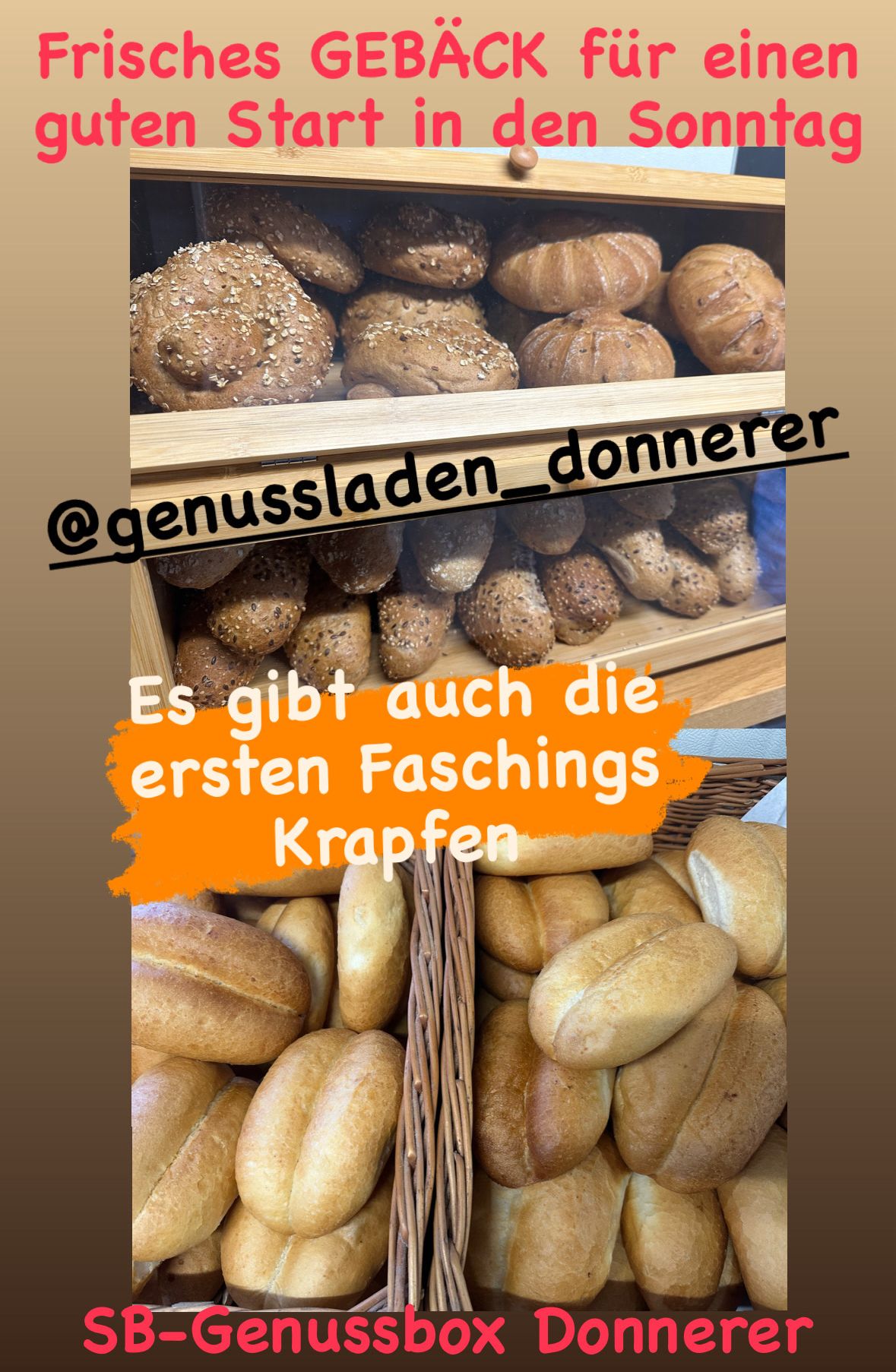 Ein Holzregal zeigt verschiedene Brotsorten, darunter sesambeschichtete und andere, mit einer Overlay-Text '@genussladen_donnerer' und 'Es gibt auch die ersten Faschings Krapfen'. Unten ist ein Korb voller langer Brotlaibe.