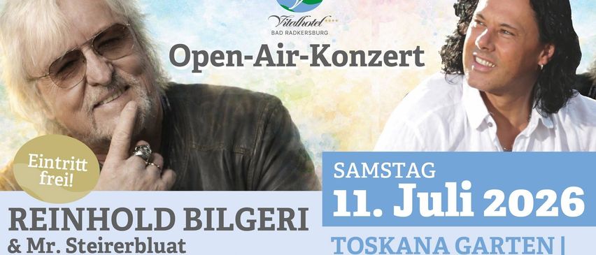 Open-Air-Konzert-Werbeplakat für 'Old Bilgeri' und 'Toskana Gan Wendner' am 11. Juli im Vitalhotel Bad Radkersburg.
